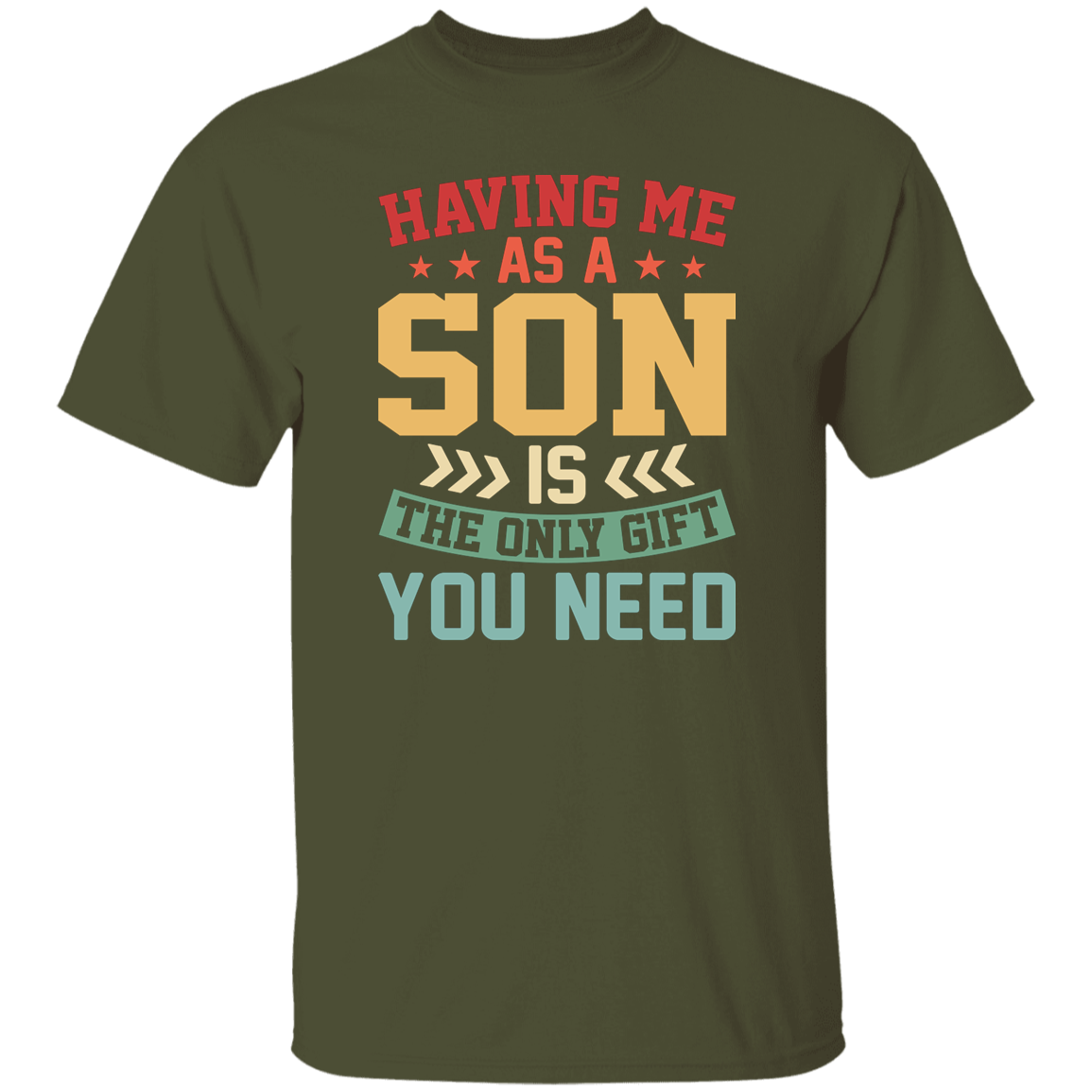 Having Me As A Son | T-Shirt